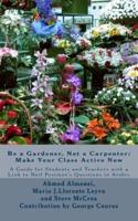 Be a Gardener, Not a Carpenter