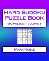 Hard Sudoku Puzzle Book Volume 3