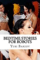 Bedtime Stories for Robots