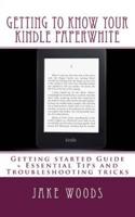 Getting to Know Your Kindle Paperwhite
