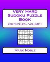Very Hard Sudoku Puzzle Book Volume 1