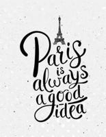Paris Is Always a Good Idea