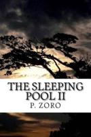 The Sleeping Pool II