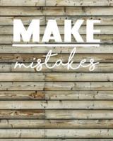 Make Mistakes, Quote Inspiration Notebook, Dream Journal Diary, Dot Grid - Blank