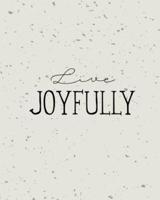 Joyfully, Quote Inspiration Notebook, Dream Journal Diary, Dot Grid - Blank No L