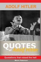 Quotes Of Adolf Hitler - About War, Military & Victory
