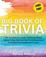 Big Book of Trivia Large Print Edition