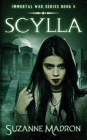 Scylla - Immortal War Series Book 4