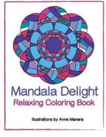 Mandala Delight Relaxing Coloring Book