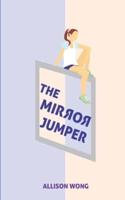 The Mirror Jumper