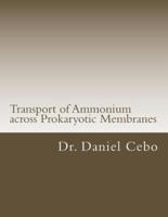 Transport of Ammonium Across Prokaryotic Membranes