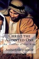 Christ the Anointed One