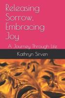 Releasing Sorrow, Embracing Joy