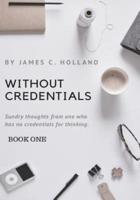 Without Credentials