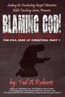 Blaming God!