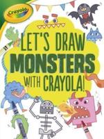 Let's Draw Monsters With Crayola (R) !