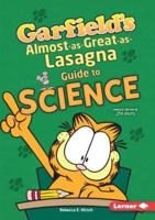 Garfield's Almost-as-Great-as-Lasagna Guide to Science