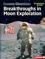 Breakthroughs in Moon Exploration
