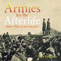 Armies for the Afterlife   Children's Military & War History Books