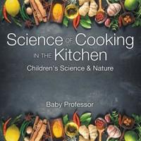 Science of Cooking in the Kitchen   Children's Science & Nature