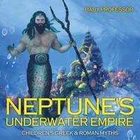 Neptune's Underwater Empire- Children's Greek & Roman Myths