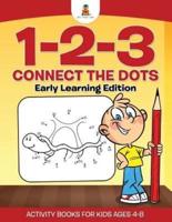 1-2-3 Connect the Dots   Early Learning Edition Activity Books For Kids Ages 4-8
