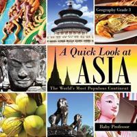 A Quick Look at Asia : The World's Most Populous Continent - Geography Grade 3   Children's Geography & Culture Books