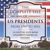 The Complete List of US Presidents from 1789 to 2016 - US History Kids Book   Children's American History