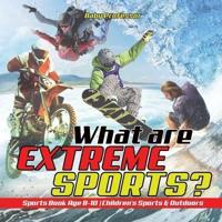 What are Extreme Sports? Sports Book Age 8-10   Children's Sports & Outdoors