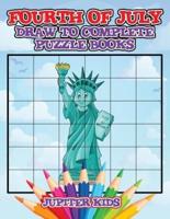 Fourth of July : Draw to Complete Puzzle Books