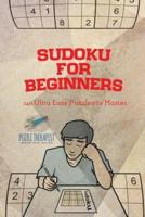 Sudoku for Beginners   240 Ultra Easy Puzzles to Master