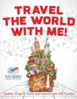 Travel The World with Me!   Sudoku Original Travel Size Edition with 240 Puzzles