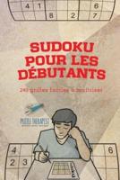 Sudoku pour les débutants   240 grilles faciles à maîtriser