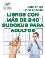 Libros con más de 240 sudokus para adultos   Edición en letra grande