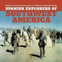 Spanish Explorers of Southwest America   Explorers of the Americas Grade 3   Children's Exploration Books