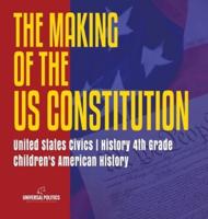 The Makings of the US Constitution   United States Civics   History 4th Grade   Children's American History