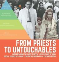 From Priests to Untouchables   Understanding the Caste System   Civilizations of India   Social Studies 6th Grade   Children's Geography & Cultures Books