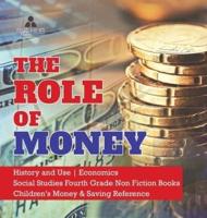 The Role of Money   History and Use   Economics   Social Studies Fourth Grade Non Fiction Books   Children's Money & Saving Reference