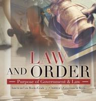 Law and Order : Purpose of Government & Law   American Law Books Grade 3   Children's Government Books