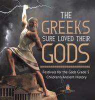 The Greeks Sure Loved Their Gods   Festivals for the Gods Grade 5   Children's Ancient History