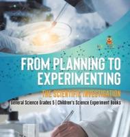 From Planning to Experimenting