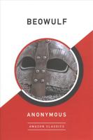 Beowulf (AmazonClassics Edition)