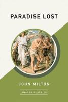 Paradise Lost (AmazonClassics Edition)