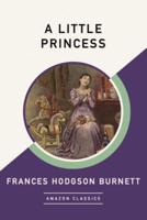 A Little Princess (AmazonClassics Edition)