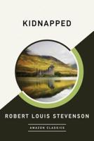 Kidnapped (AmazonClassics Edition)