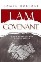 I Am Covenant