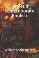 Hamlet in contemporary English