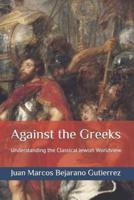 Against the Greeks