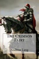 The Crimson Fairy Book Andrew Lang