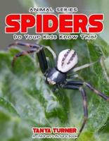 SPIDERS Do Your Kids Know This?